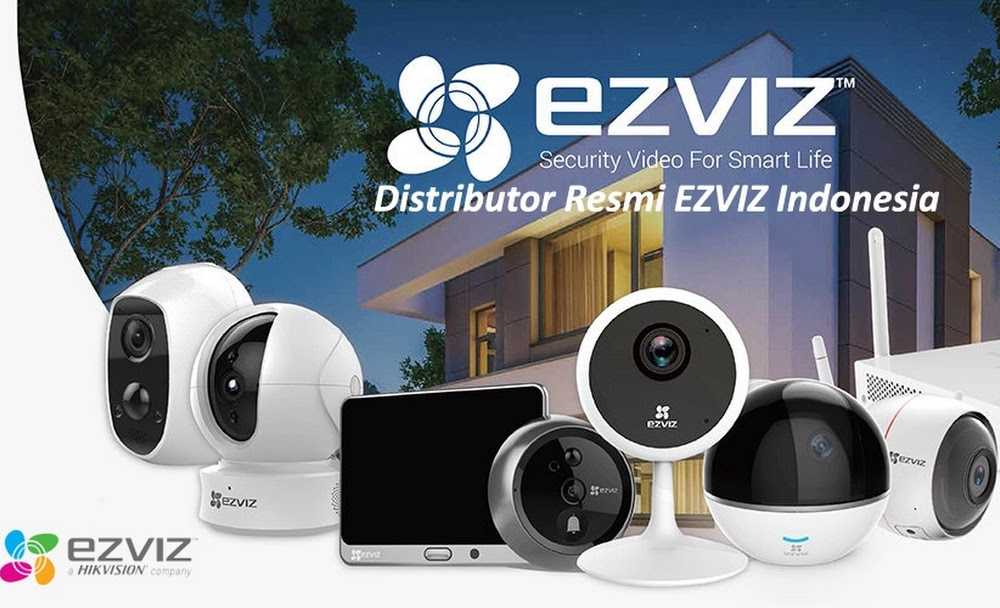 Camera Wifi chính hãng Ezviz bảo vệ bạn ngày đêm