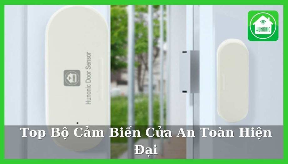 Bộ cảm biến cửa an toàn hiện đại