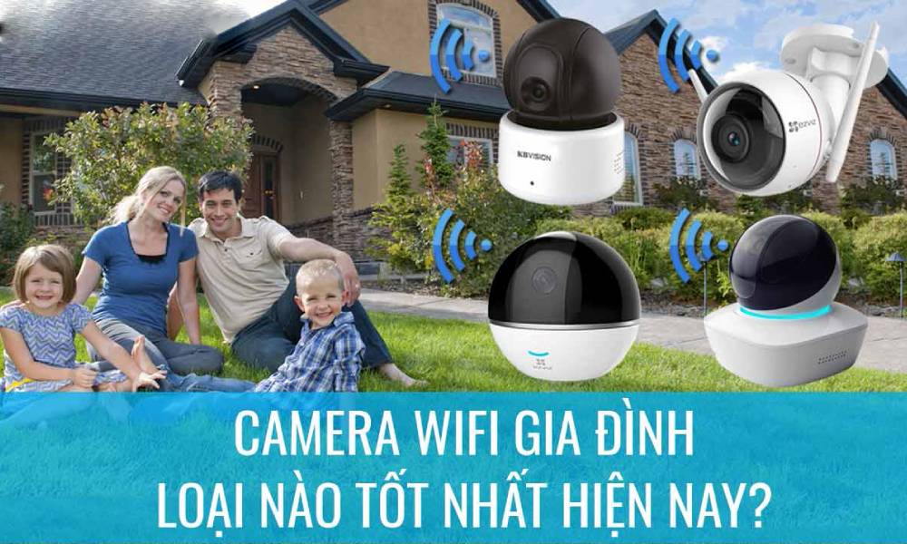 lắp camera gia đình không dây