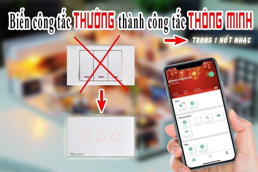 Công tắc thông minh Hunonic có nhiều ưu điểm và tính năng hấp dẫn