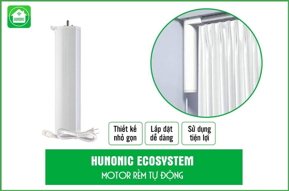 Động cơ rèm thông minh Hunonic Ecosystem mang lại nhiều lợi ích cho người sử dụng